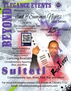 Beyond Elegance Presents (B.E. Events) "An End of Summer Nights Jazz Series" (Group: Ron Ivory and Suite ti) @ Beyond Elegance Events
